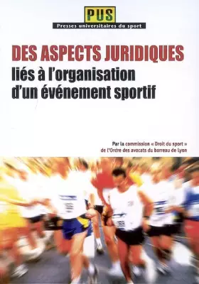 Couverture du produit · Des aspects juridiques liés à l'organisation d'un événement sportif