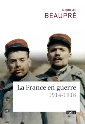 Couverture du produit · La France en guerre, 1914-1918