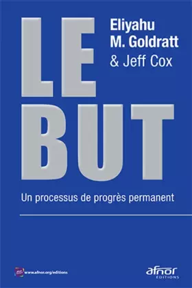 Couverture du produit · Le But: Un processus de progrès permanent