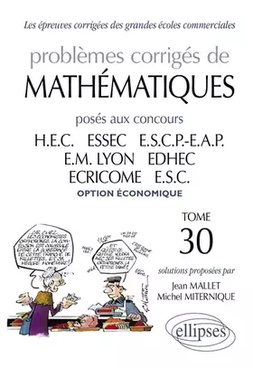 Couverture du produit · Problemes corrigés de mathematiques : Posés aux concours des grandes écoles commerciales,tome 30