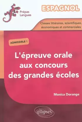 Couverture du produit · Espagnol épreuve orale concours grandes écoles littéraires scientifiques économiques commerciales