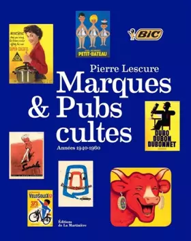 Couverture du produit · Marques et pubs cultes. Années 1940-1960