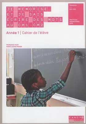 Couverture du produit · Je mémorise et je sais écrire des mots au CM1-CM2 Année 1 : Cahier de l'élève