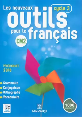 Couverture du produit · Les nouveaux outils pour le français CM2 (Cycle 3) : Manuel de l'élève