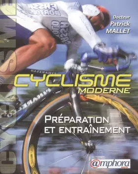 Couverture du produit · Le cyclisme moderne : Préparation et entraînement