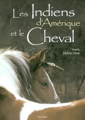 Couverture du produit · Les Indiens d'Amérique et le cheval