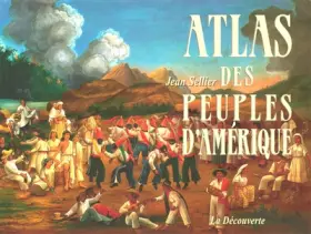 Couverture du produit · ATLAS DES PEUPLES D AMERIQUE