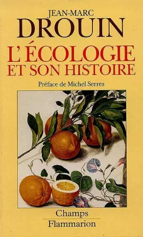 Couverture du produit · L'ECOLOGIE ET SON HISTOIRE. : Réinventer la nature