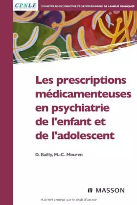 Couverture du produit · Les prescriptions médicamenteuses en psychiatrie de l'enfant et de l'adolescent