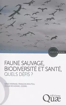 Couverture du produit · Faune sauvage, biodiversité et santé, quels défis ?