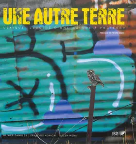 Couverture du produit · Une autre terre: Lexique illustré d'une nature à protéger.