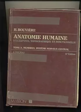 Couverture du produit · Anatomie humaine Tome 3: Membres, système nerveux central
