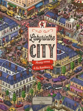 Couverture du produit · Labyrinthe City : serez-vous à la hauteur ?