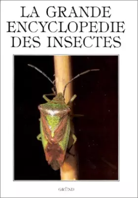 Couverture du produit · La Grande encyclopédie des insectes