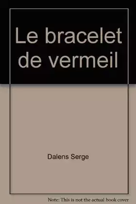 Couverture du produit · Le bracelet de vermeil