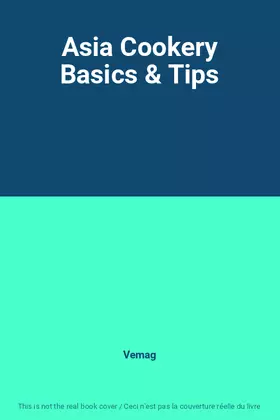 Couverture du produit · Asia Cookery Basics & Tips