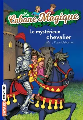 Couverture du produit · La Cabane Magique, Tome 2 : Le mystérieux chevalier