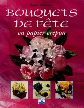 Couverture du produit · Bouquets de fête en papier crépon