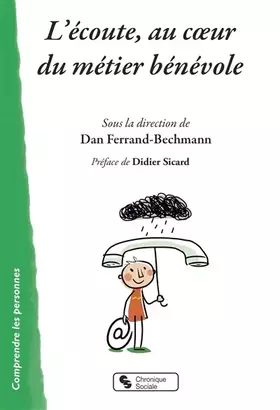 Couverture du produit · L'écoute, au coeur du métier bénévole