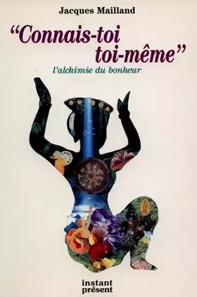 Couverture du produit · Connais-toi, toi-même : L'alchimie du Bonheur