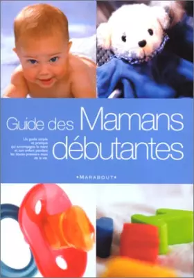 Couverture du produit · Guide des mamans débutantes