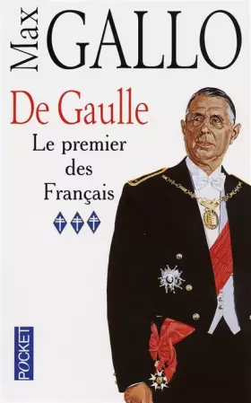 Couverture du produit · De Gaulle, tome 3 : Le premier des français