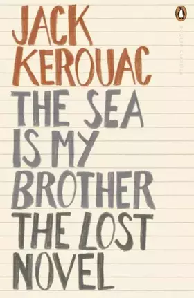 Couverture du produit · The Sea is My Brother: The Lost Novel