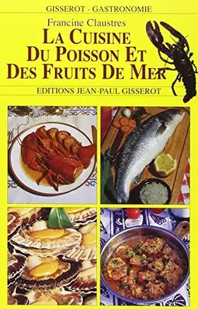 Couverture du produit · La cuisine du poisson et des fruits de mer