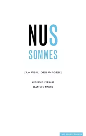 Couverture du produit · Nus Sommes / la Peau des Images