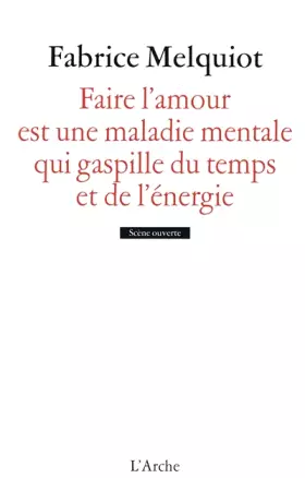 Couverture du produit · Faire l’amour est une maladie mentale qui gaspille du temps et de l'énergie
