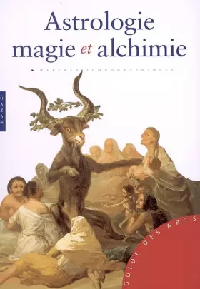 Couverture du produit · Astrologie, magie et alchimie