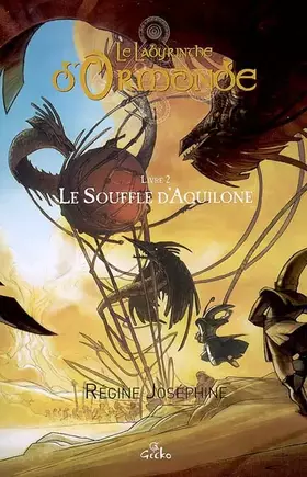 Couverture du produit · Le Labyrinthe d'Ormonde, Tome 2 : Le souffle d'Aquilone