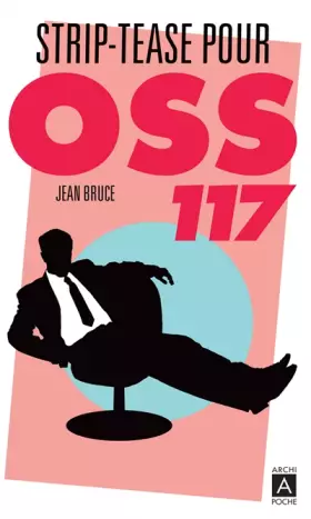Couverture du produit · Striptease pour OSS 117