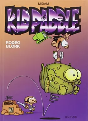 Couverture du produit · Kid Paddle, tome 6 : Rodéo blork