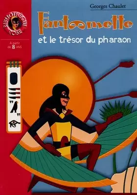 Couverture du produit · Fantômette, Tome 12 : Fantômette et le trésor du pharaon