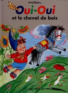Couverture du produit · Oui-Oui et le Cheval de bois