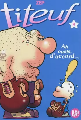 Couverture du produit · Titeuf 09 - Ah ouais, d'accord...