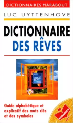 Couverture du produit · Dictionnaire des rêves : Guide alphabetique et explicatif des mots cles et des symboles