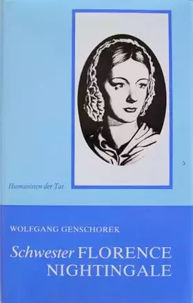 Couverture du produit · Schwester Florence Nightingale. Triumph der Menschlichkeit