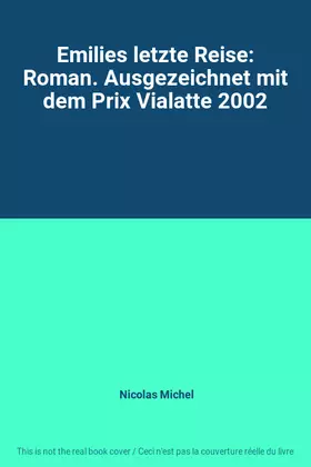 Couverture du produit · Emilies letzte Reise: Roman. Ausgezeichnet mit dem Prix Vialatte 2002