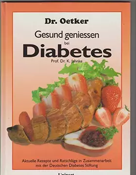 Couverture du produit · Gesund genießen bei Diabetes: Aktuelle Rezepte und Ratschläge in Zusammenarbeit mit der Deutschen Diabetes Stiftung