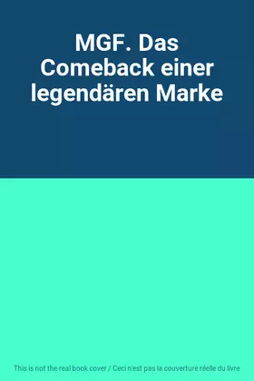 Couverture du produit · MGF. Das Comeback einer legendären Marke