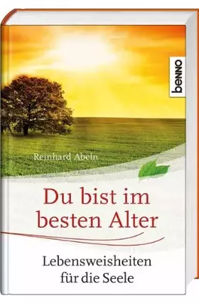 Couverture du produit · Du bist im besten Alter: Lebensweisheiten für die Seele