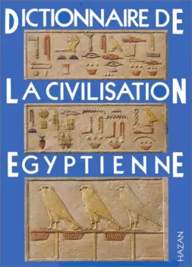 Couverture du produit · Dictionnaire de la civilisation égyptienne