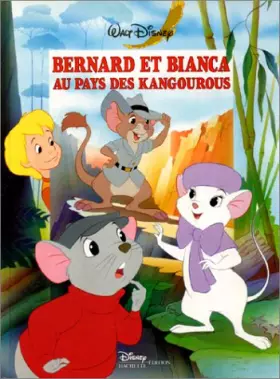 Couverture du produit · BERNARD ET BIANCA AU PAYS DES KANGOUROUS