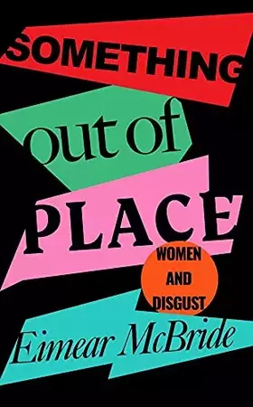 Couverture du produit · Something Out of Place: Women & Disgust