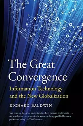 Couverture du produit · The Great Convergence: Information Technology and the New Globalization