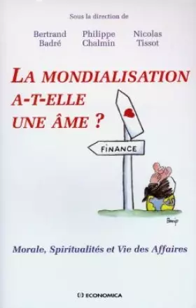 Couverture du produit · La mondialisation a-t-elle une âme ?
