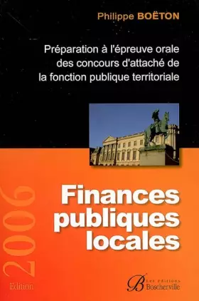 Couverture du produit · Finances publiques locales: Préparation à l'épreuve orale des concours d'attaché de la fonction publique territoriale
