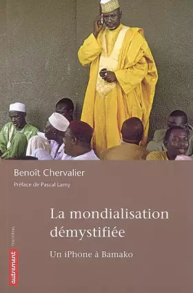 Couverture du produit · La mondialisation démystifiée : Un iPhone à Bamako